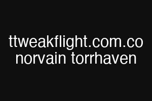 ttweakflight.com.co norvain torrhaven